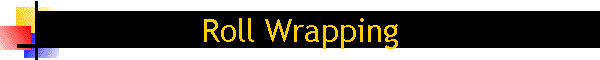 Roll Wrapping